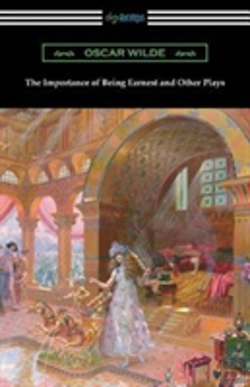 Bertrand.pt - The Importance Of Being Earnest And Other Plays