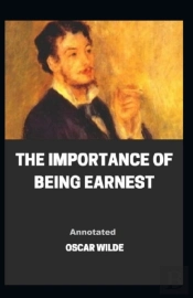 The Importance Of Being Earnest Annotated