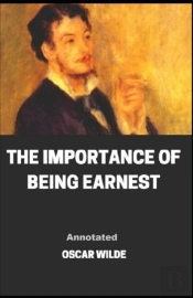 The Importance Of Being Earnest Annotated