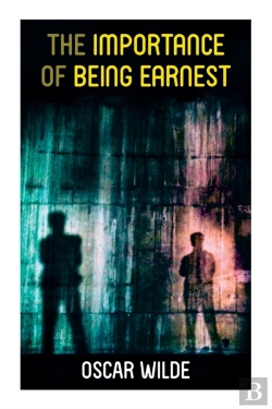 Bertrand.pt - The Importance Of Being Earnest