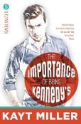The Importance Of Being Kennedy'S