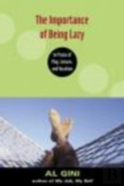 The Importance Of Being Lazy