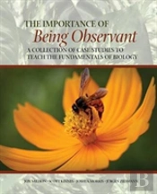 The Importance Of Being Observant: A Collection Of Case Studies To Teach The Fundamentals Of Biology
