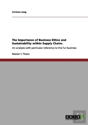 The Importance Of Business Ethics And Sustainability Within Supply Chains