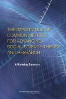 The Importance Of Common Metrics For Advancing Social Science Theory And Research