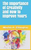 The Importance Of Creativity And How To Improve Yours