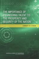 The Importance Of Engineering Talent To The Prosperity And Security Of The Nation