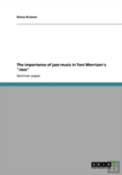 Bertrand.pt - The Importance Of Jazz Music In Toni Morrison'S 