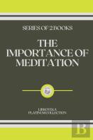 The Importance Of Meditation