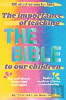 The Importance Of Teaching The Bible To Our Children