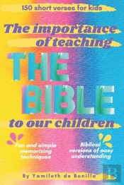The Importance Of Teaching The Bible To Our Children
