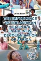 The Importance Of The African Diaspora In The New Decolonization Of Africa - Celso Salles - 2nd Edition