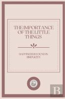 The Importance Of The Little Things