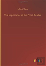 The Importance Of The Proof-Reader