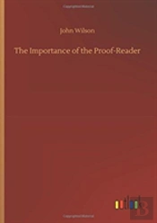 The Importance Of The Proof-Reader