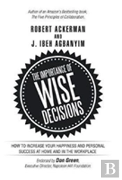 The Importance Of Wise Decisions