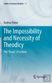 The Impossibility And Necessity Of Theodicy
