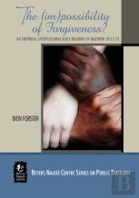 The (Im)Possibility Of Forgiveness