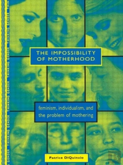 Bertrand.pt - The Impossibility Of Motherhood