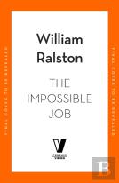 The Impossible Job