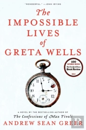 The Impossible Lives Of Greta Wells