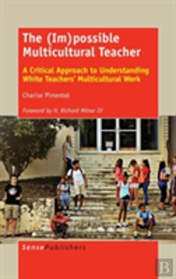 Bertrand.pt - The (Im)Possible Multicultural Teacher: A Critical Approach To Understanding White Teachers' Multicultural Work