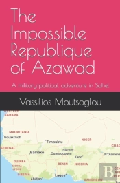 The Impossible Republique Of Azawad