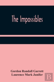 The Impossibles
