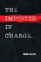 The Imposter In Charge.
