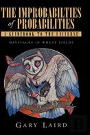 The Improbabilties Of Probabilities