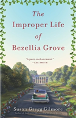 Bertrand.pt - The Improper Life Of Bezellia Grove