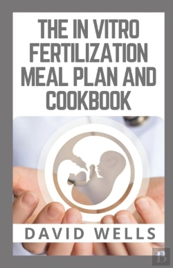 Bertrand.pt - The In Vitro Fertilization Meal Plan And Cookbook