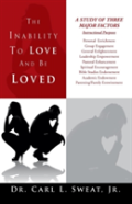 The Inability To Love And Be Loved