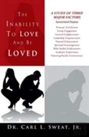 The Inability To Love And Be Loved