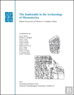 Bertrand.pt - The Inalienable In The Archaeology Of Mesoamerica