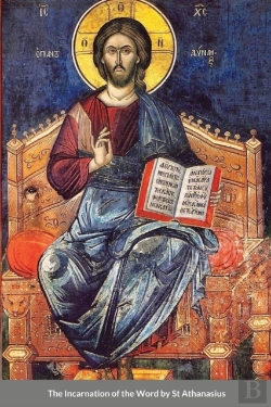 Bertrand.pt - The Incarnation Of The Word By St Athanasius