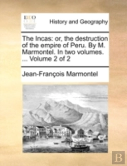 Bertrand.pt - The Incas: Or, The Destruction Of The Em
