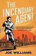 The Incendiary Agent