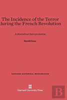 The Incidence Of The Terror During The French Revolution