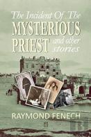 The Incident Of The Mysterious Priest
