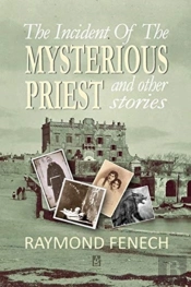 The Incident Of The Mysterious Priest