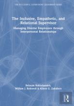 The Inclusive, Empathetic, And Relational Supervisor