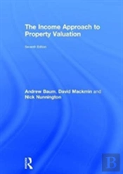 The Income Approach To Property Valuation