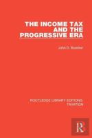 The Income Tax And The Progressive Era