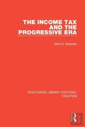 The Income Tax And The Progressive Era