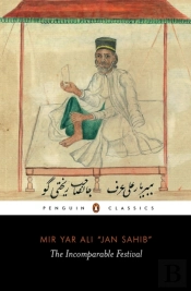 The Incomparable Festival (A Masterpiece Of Indo-Islamic Literary Culture)