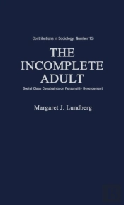 The Incomplete Adult