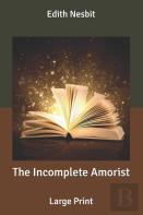 The Incomplete Amorist