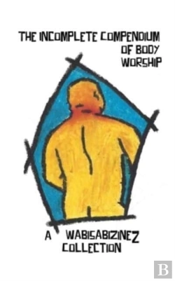 Bertrand.pt - The Incomplete Compendium Of Body Worship