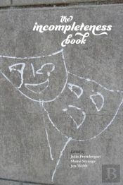 The Incompleteness Book
